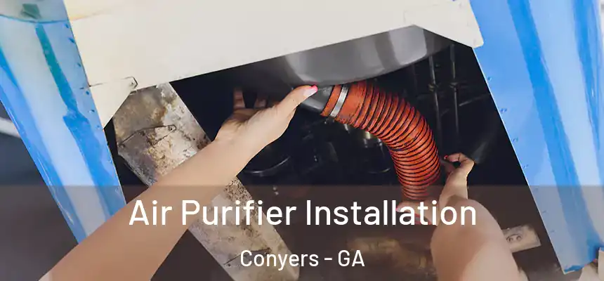  Air Purifier Installation Conyers - GA